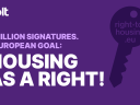 1 million signatures, 1 European Goal: Housing as a Right. Light purple and white text, on a purple background. Right to housing key logo on the right hand side.